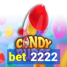 bet 2222